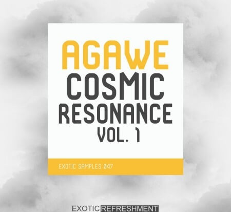 Exotic Refreshment Agawe Cosmic Resonance Vol.1 Sample Pack WAV